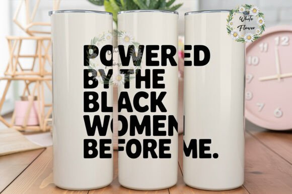 Download Black Women Empowerment Tumbler Wrap - Tumbler wrap Collection